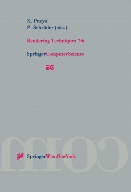 Peter Schroder, Xavier Pueyo - Rendering Techniques '96, E-bok