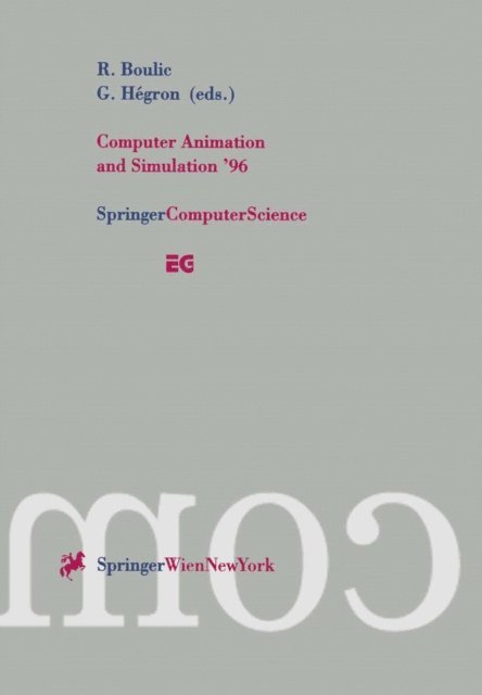 Gerard Hegron, Ronan Boulic - Computer Animation and Simulation '96, E-bok