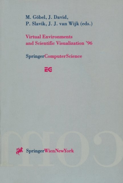 Jarke van Wijk, Pavel Slavik, Jaques David, Martin Gobel - Virtual Environments and Scientific Visualization '96, E-bok