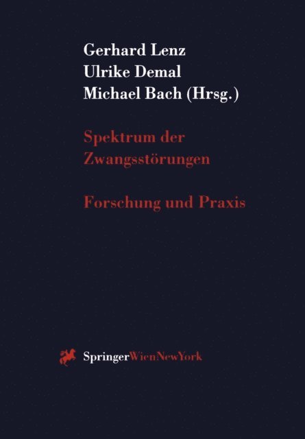 Michael Bach, Ulrike Demal, Gerhard Lenz - Spektrum der Zwangsstörungen, E-bok