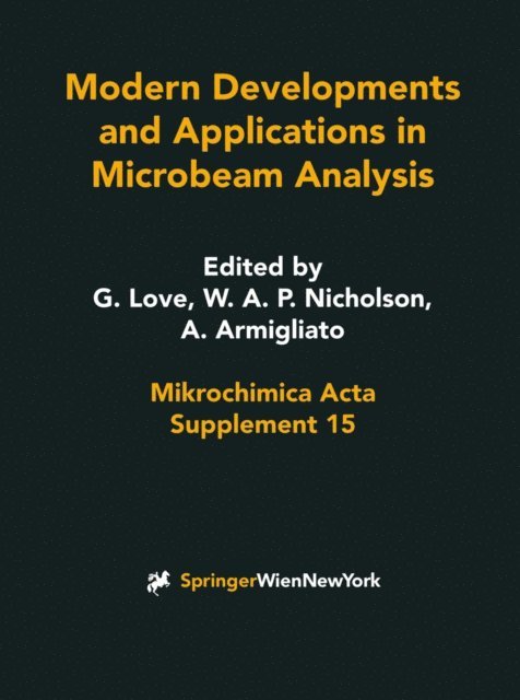 Aldo Armigliato, W.A.Patrick Nicholson, Glyn Love - Modern Developments and Applications in Microbeam Analysis, E-bok