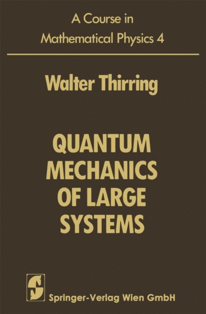 Walter Thirring - Course in Mathematical Physics, E-bok