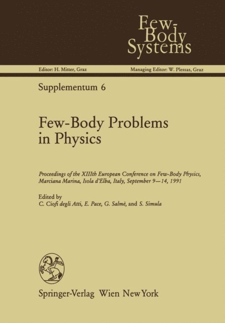 Silvano Simula, Giovanni Salme, Emanuele Pace, Claudio Ciofi degli Atti - Few-Body Problems in Physics, E-bok