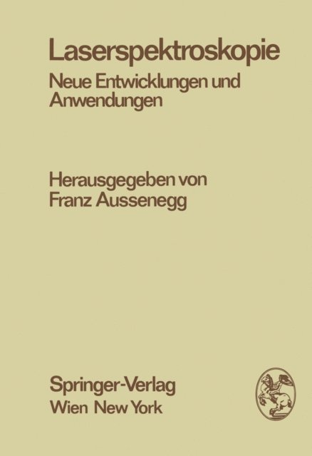 F. Aussenegg - Laserspektroskopie, E-bok