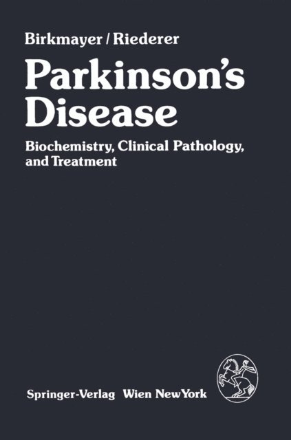 P. Riederer, W. Birkmayer - Parkinson's Disease, E-bok