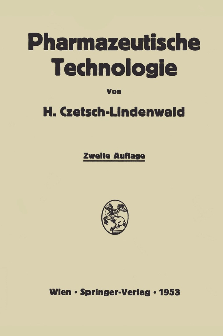 Hermann Czetsch-Lindenwald - Pharmazeutische Technologie, Häftad