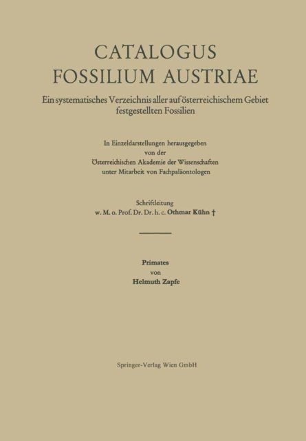 Helmuth Zapfe - Catalogus Fossilium Austriae Primates, E-bok
