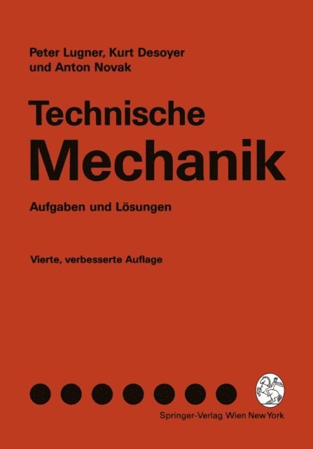 Anton Novak, Kurt Desoyer, Peter Lugner - Technische Mechanik, E-bok