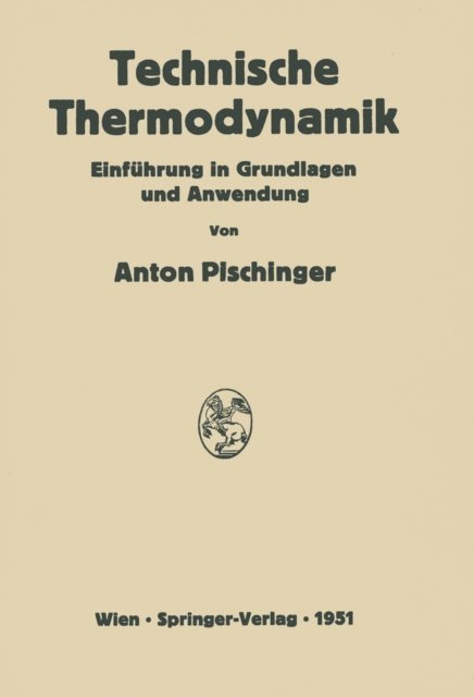 Anton Pischinger - Technische Thermodynamik, E-bok