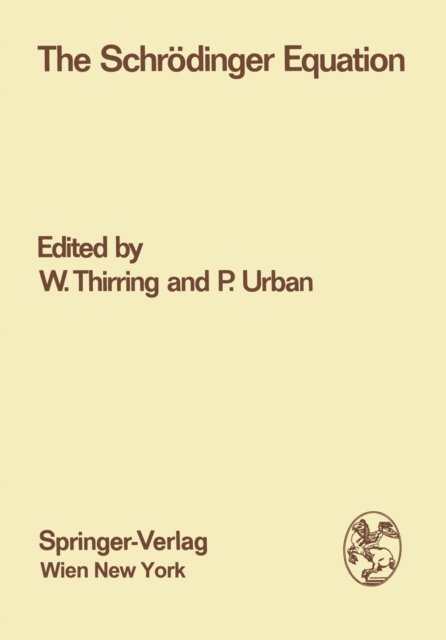 Paul Urban, Walter Thirring - Schrodinger Equation, E-bok