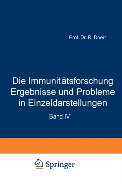 Robert Doerr, Robert Doerr - Die Immunitätsforschung Ergebnisse und Probleme in Einzeldarstellungen, E-bok