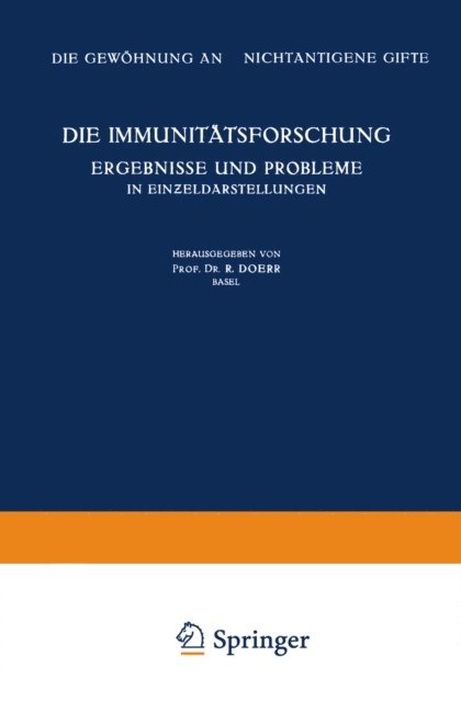 Robert Doerr, K. Bucher, Robert Doerr - Die Immunitätsforschung Ergebnisse und Probleme in Einƶeldarstellungen, E-bok