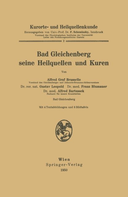 Alfred Bartussek, Franz Blumauer, Gustav Leopold, Alfred Brusselle, Ferdinand Scheminzky - Kurorte- und Heilquellenkunde, E-bok