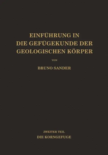 Bruno Sander - Einführung in die Gefügekunde der Geologischen Körper, E-bok. Tillgänglighet: Lägg i varukorg