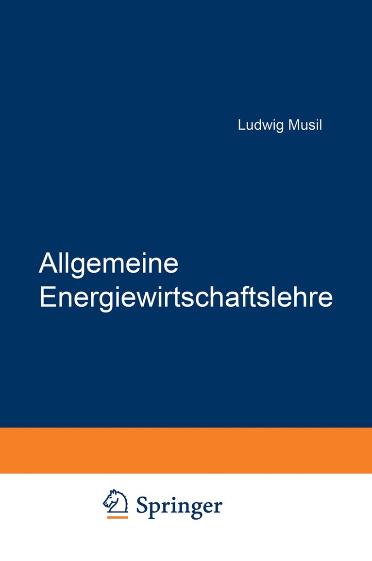 Ludwig Musil - Allgemeine Energiewirtschaftslehre, Häftad. Tillgänglighet: Lägg i varukorg