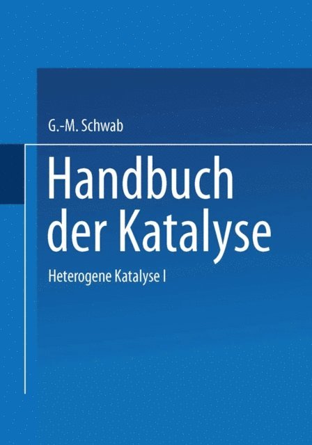 G.-M. Schwab - Heterogene Katalyse I, E-bok