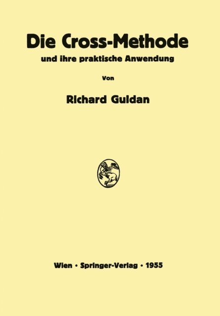 Richard Guldan - Die Cross-Methode und ihre praktische Anwendung, E-bok