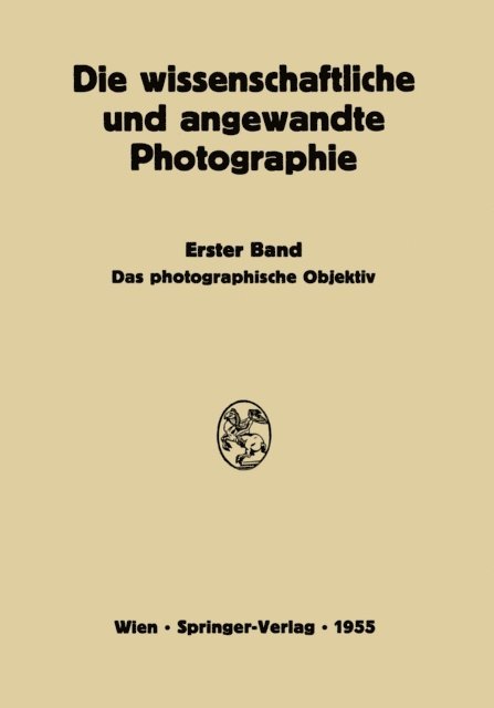 Johannes Flugge, Josef Stuper - Das Photographische Objektiv, E-bok