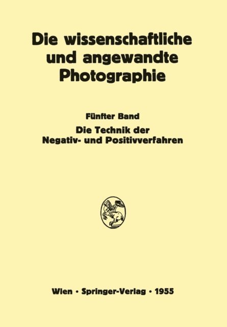 Edwin Mutter, Josef Stuper - Die Technik der Negativ- und Positivverfahren, E-bok