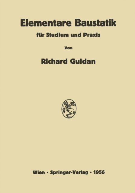 Richard Guldan - Elementare Baustatik für Studium und Praxis, E-bok