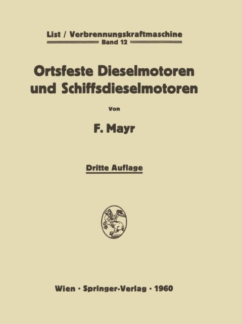 Fritz Mayr - Ortsfeste Dieselmotoren und Schiffsdieselmotoren, E-bok