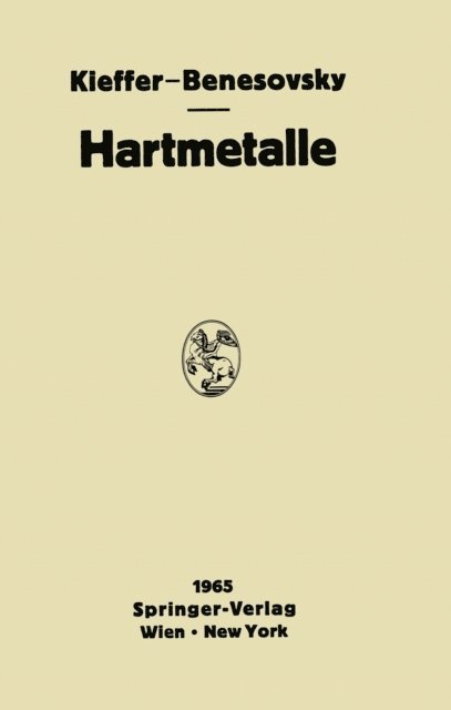 Fritz Benesovsky, Richard Kieffer - Hartmetalle, E-bok