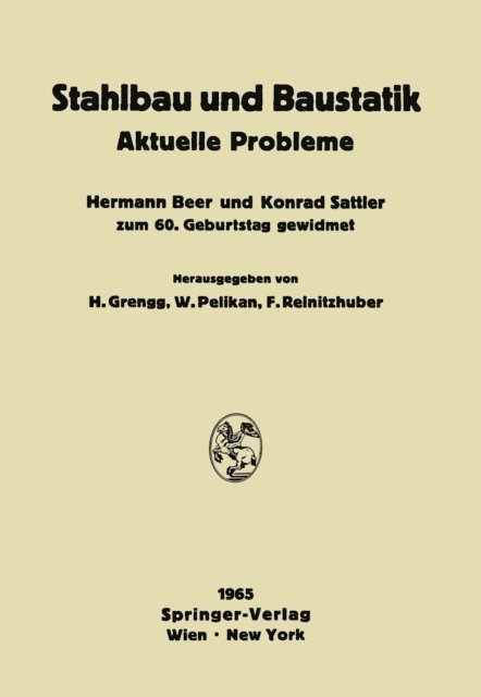 F. Reinitzhuber, Walter Pelikan, Hermann Grengg - Stahlbau und Baustatik, E-bok. Tillgänglighet: Lägg i varukorg