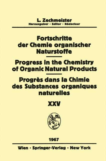 Th. Wieland, E. Waldschmidt-Leitz, J. K. Sutherland, A. Romo De Vivar, J. Romo, L. Pallos, G. A. Morrison, R. Mechoulam, H. Kling, Y. Gaoni, L. Farkas, F. Bohlmann, P. R. Ashurst - Progress in the Chemistry of Organic Natural Products / Fortschritte der Chemie Organischer Naturstoffe / Progres dans la Chimie des Substances Organiques Naturelles, E-bok