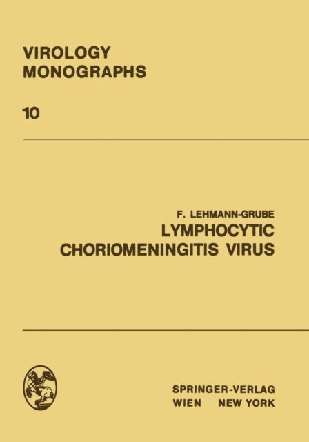 F. Lehmann-Grube - Lymphocytic Choriomeningitis Virus, E-bok