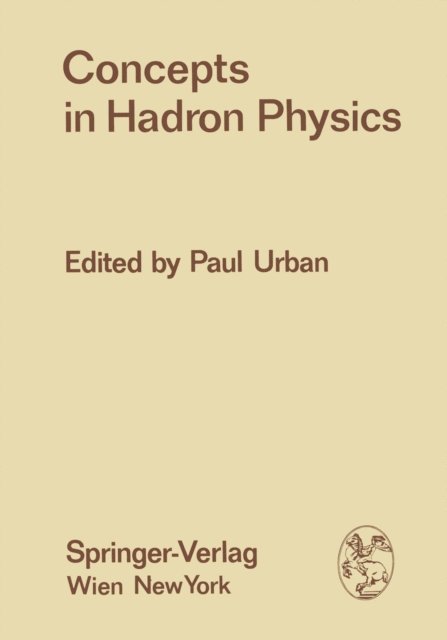 Paul Urban - Concepts in Hadron Physics, E-bok