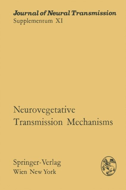 J. Ariens Kappers, B. Csillik - Neurovegetative Transmission Mechanisms, E-bok