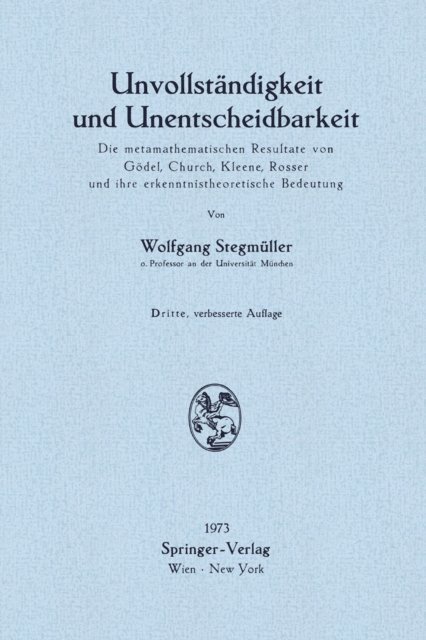 Wolfgang Stegmuller - Unvollständigkeit und Unentscheidbarkeit, E-bok