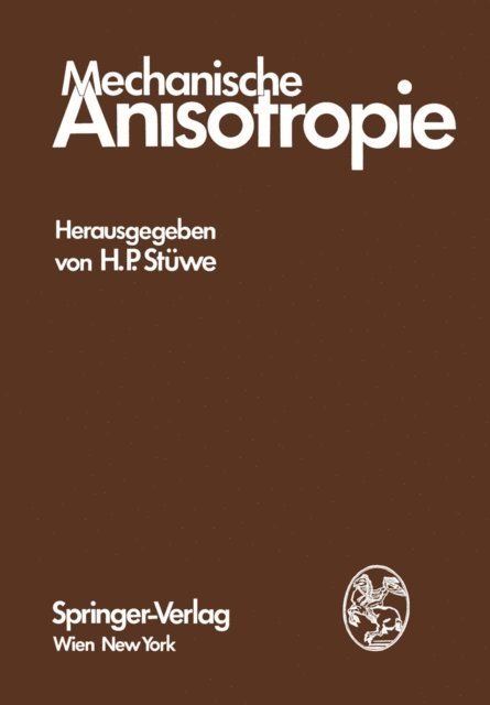 H.P. Stuwe - Mechanische Anisotropie, E-bok