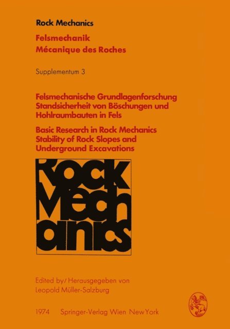 L. Muller-Salzburg - Felsmechanische Grundlagenforschung Standsicherheit von Böschungen und Hohlraumbauten in Fels / Basic Research in Rock Mechanics Stability of Rock Slopes and Underground Excavations, E-bok