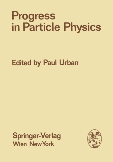 Paul Urban - Progress in Particle Physics, E-bok