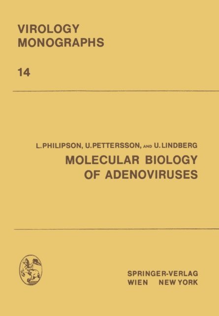 U. Lindberg, U. Pettersson, L. Philipson - Molecular Biology of Adenoviruses, E-bok
