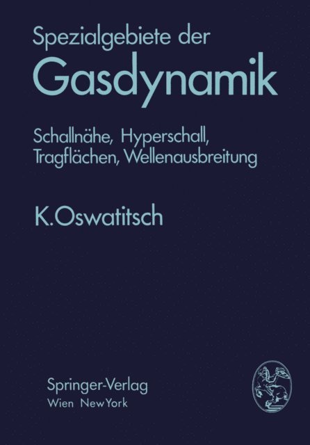 Klaus Oswatitsch - Spezialgebiete der Gasdynamik, E-bok