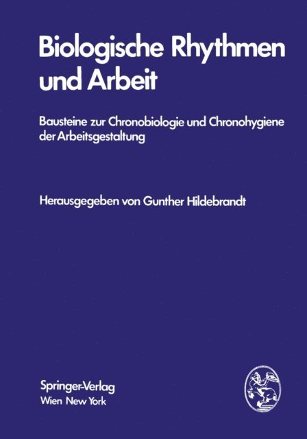 Gunther Hildebrandt - Biologische Rhythmen und Arbeit, E-bok
