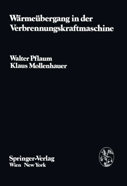 K. Mollenhauer, W. Pflaum - Wärmeübergang in der Verbrennungskraftmaschine, E-bok