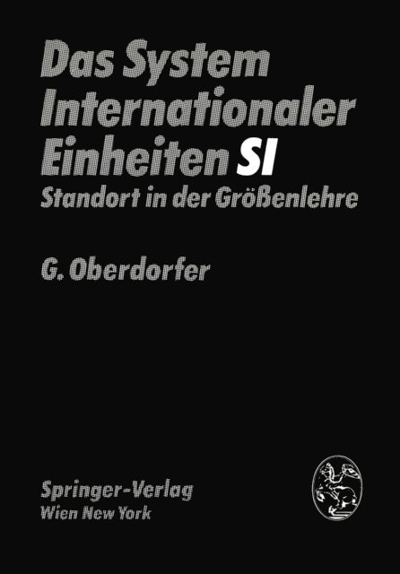 G. Oberdorfer - Das System Internationaler Einheiten (SI), E-bok