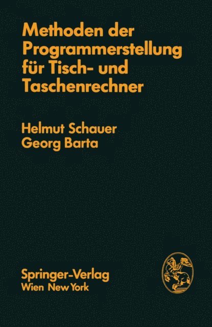 G. Barta, H. Schauer - Methoden der Programmerstellung für Tisch- und Taschenrechner, E-bok