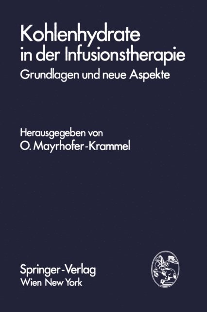 O. Mayrhofer-Krammel - Kohlenhydrate in der Infusionstherapie, E-bok