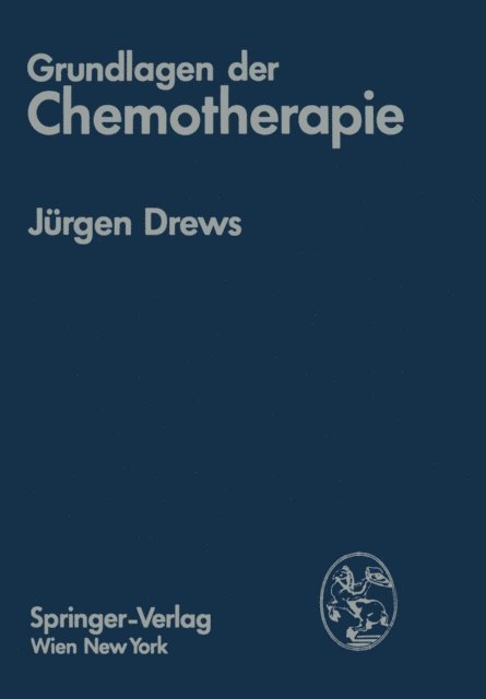 Jurgen Drews - Grundlagen der Chemotherapie, E-bok