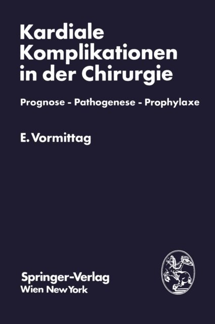 Erich Vormittag - Kardiale Komplikationen in der Chirurgie, E-bok