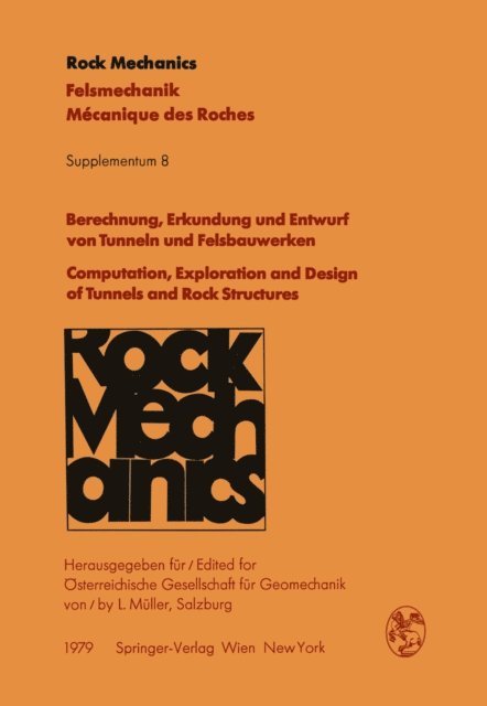 L. Muller - Berechnung, Erkundung und Entwurf von Tunneln und Felsbauwerken / Computation, Exploration and Design of Tunnels and Rock Structures, E-bok