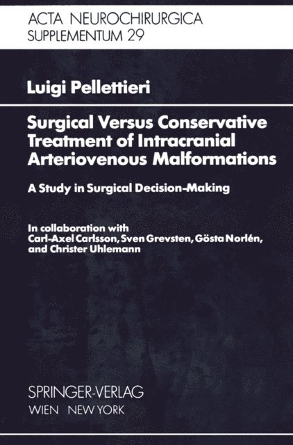 L. Pellettieri - Surgical Versus Conservative Treatment of Intracranial Arteriovenous Malformations, E-bok