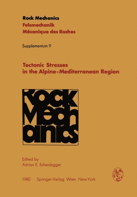 Adrian E. Scheidegger - Tectonic Stresses in the Alpine-Mediterranean Region, E-bok