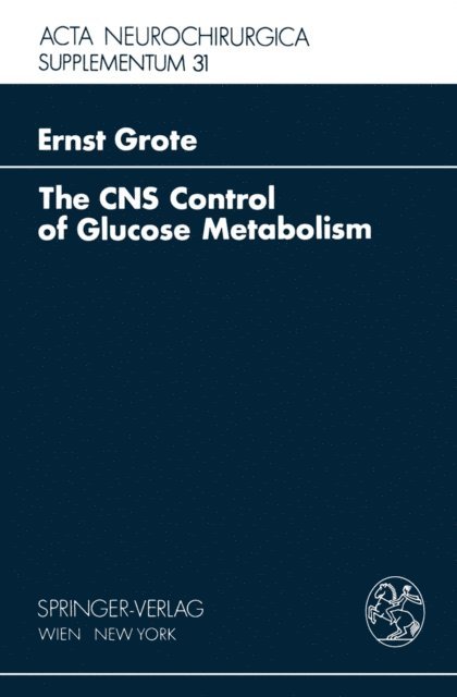 E.H. Grote - CNS Control of Glucose Metabolism, E-bok