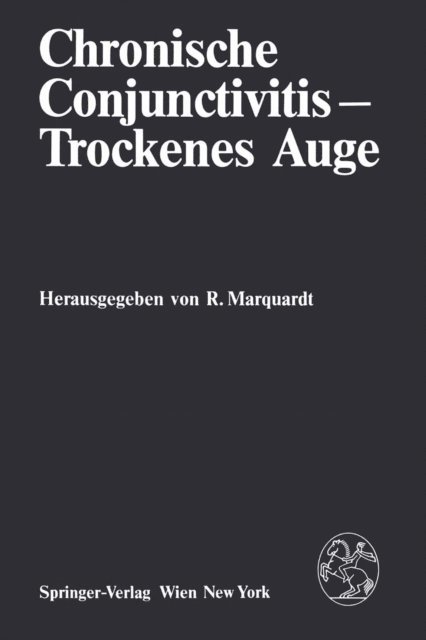 Rolf Marquardt - Chronische Conjunctivitis — Trockenes Auge, E-bok