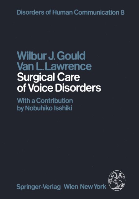 V.L. Lawrence, W.J. Gould - Surgical Care of Voice Disorders, E-bok